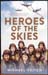 Heroes of the Skies - Michael Veitch